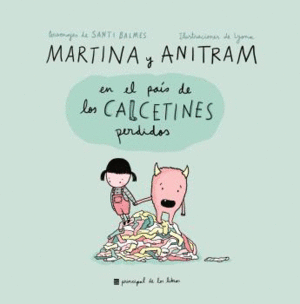 MARTINA Y ANITRAM EN EL PAÍS DE LOS CALCETINES PERDIDOS