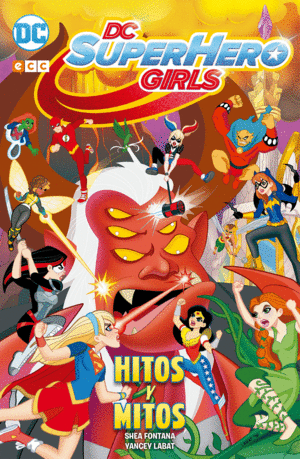 DC SUPER HERO GIRLS: HITOS Y MITOS