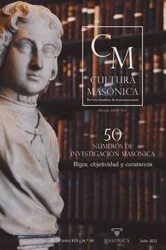 CULTURA MASÓNICA 50. 50 NÚMEROS DE INVESTIGACIÓN HISTÓRICA: RIGOR, OBJETIVIDAD Y CONSTANCIA
