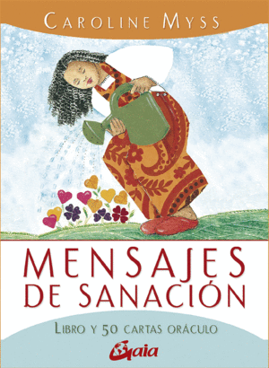 MENSAJES DE SANACIÓN (LIBRO + 50 CARTAS ORÁCULO)