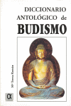 DICCIONARIO ANTOLOGICO DE BUDISMO